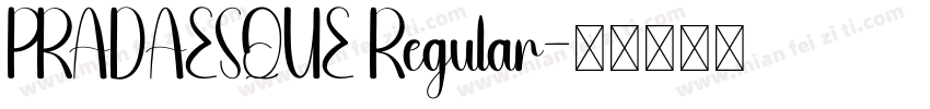 PRADAESQUE Regular字体转换